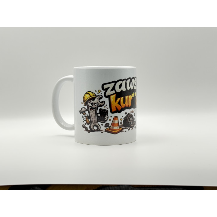 Kubek Zawsze kur coś – śmieszny kubek dla mechanika